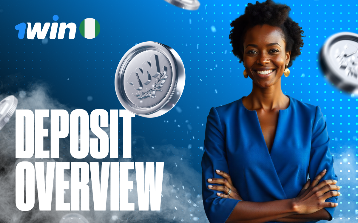 1win Payments: Deposits & Withdrawals Guide in Nigeria